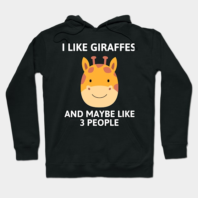 I like giraffes and maybe like 3 people Hoodie by Screamingcat